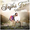 About Sajni Tor Muskan Song